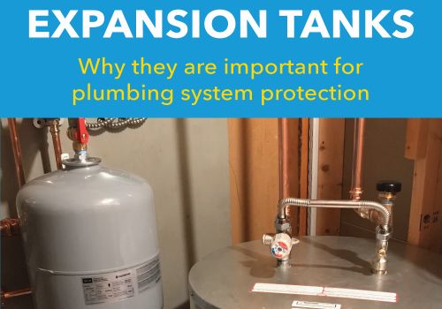 Learn why expansion tanks are essential for your home's plumbing.