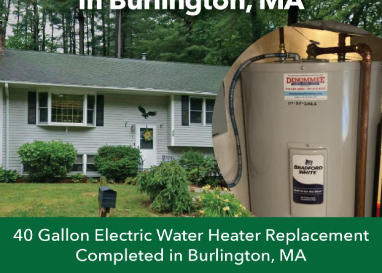 Water Heater Replacement in Burlington, MA by Denommee Plumbing, HVAC & Electric